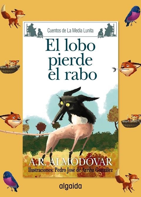 MEDIA LUNITA Nº 69. EL LOBO PIERDE EL RABO | 9788491890041 | RODRÍGUEZ ALMODÓVAR, ANTONIO