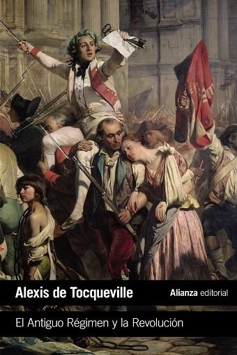 EL ANTIGUO RÉGIMEN Y LA REVOLUCIÓN | 9788491812265 | TOCQUEVILLE, ALEXIS DE