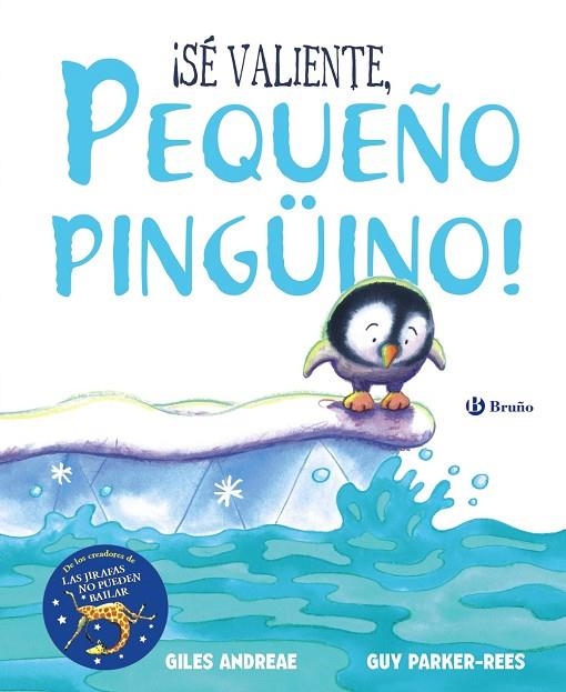 ¡SÉ VALIENTE, PEQUEÑO PINGÜINO! | 9788469623640 | ANDREAE, GILES