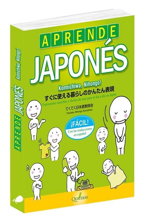 APRENDE JAPONÉS FÁCIL. KONNICHIWA, NIHONGO! | 9788494829284 | NIHONGO KYOOSHIKAI, TEKETEKU