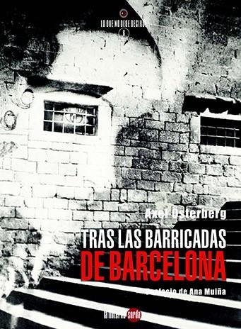 TRAS LAS BARRICADAS DE BARCELONA | 9788494828522 | ÖSTERBERG, AXEL