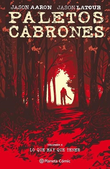 PALETOS CABRONES Nº 04 | 9788491461449 | AARON, JASON / LATOUR, JASON