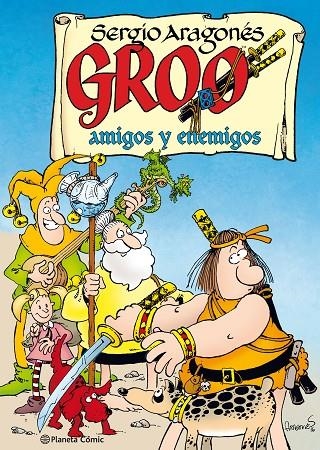 GROO: AMIGOS Y ENEMIGOS | 9788491469933 | ARAGONES, SERGIO