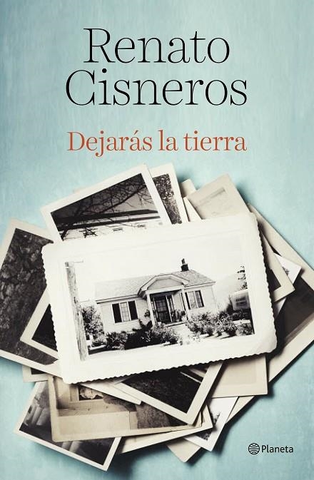 DEJARÁS LA TIERRA | 9788408194378 | CISNEROS, RENATO