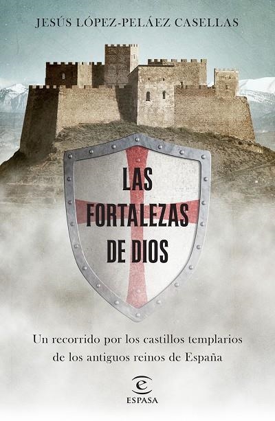 LAS FORTALEZAS DE DIOS | 9788467053531 | LÓPEZ-PELÁEZ, JESÚS