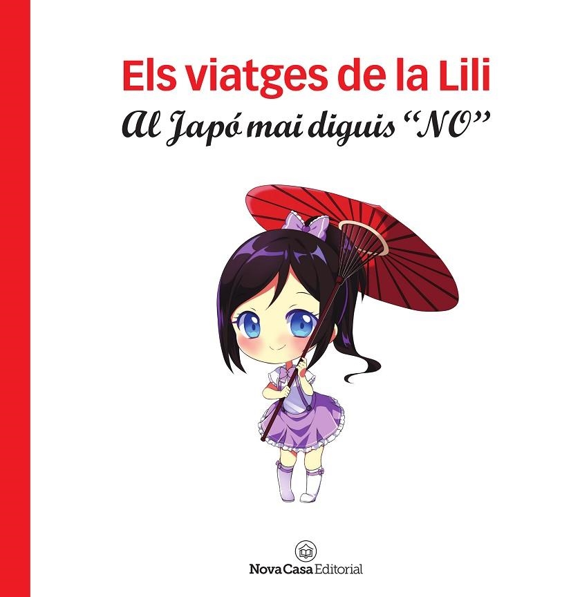 ELS VIATGES DE LA LILI, AL JAPO MAI DIGUIS NO  | 9788417142964 | SANTIAGO BATISTA, SÍLVIA