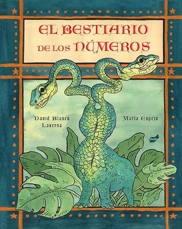 EL BESTIARIO DE LOS NÚMEROS | 9788416817375 | DAVID BLANCO LASERNA