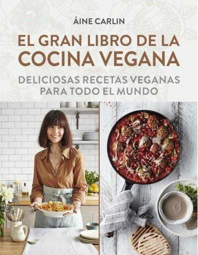 EL GRAN LIBRO DE LA COCINA VEGANA | 9788428216869 | AINE, CARLIN
