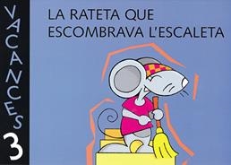 RATETA QUE ESCOMBRAVA L'ESCALETA P-3 QUADERN DE VACANCES | 9788421828366 | VARIOS AUTORES