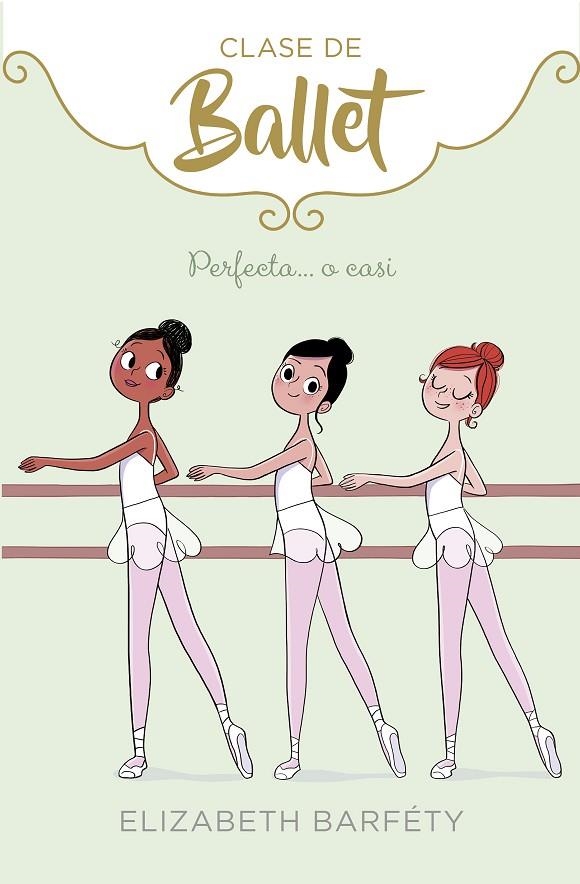 PERFECTA... O CASI (CLASE DE BALLET 2) | 9788417460419 | BARFETY, ELIZABETH