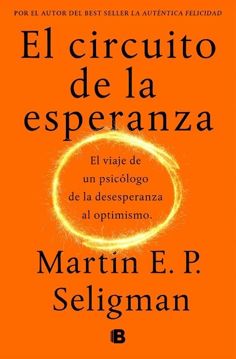 EL CIRCUITO DE LA ESPERANZA | 9788466664226 | SELIGMAN, MARTIN E. P.