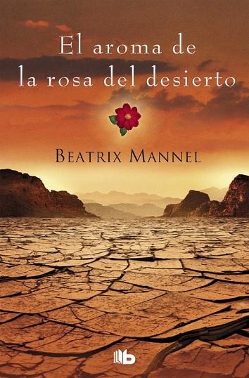 EL AROMA DE LA ROSA DEL DESIERTO | 9788490706558 | MANNEL, BEATRIX