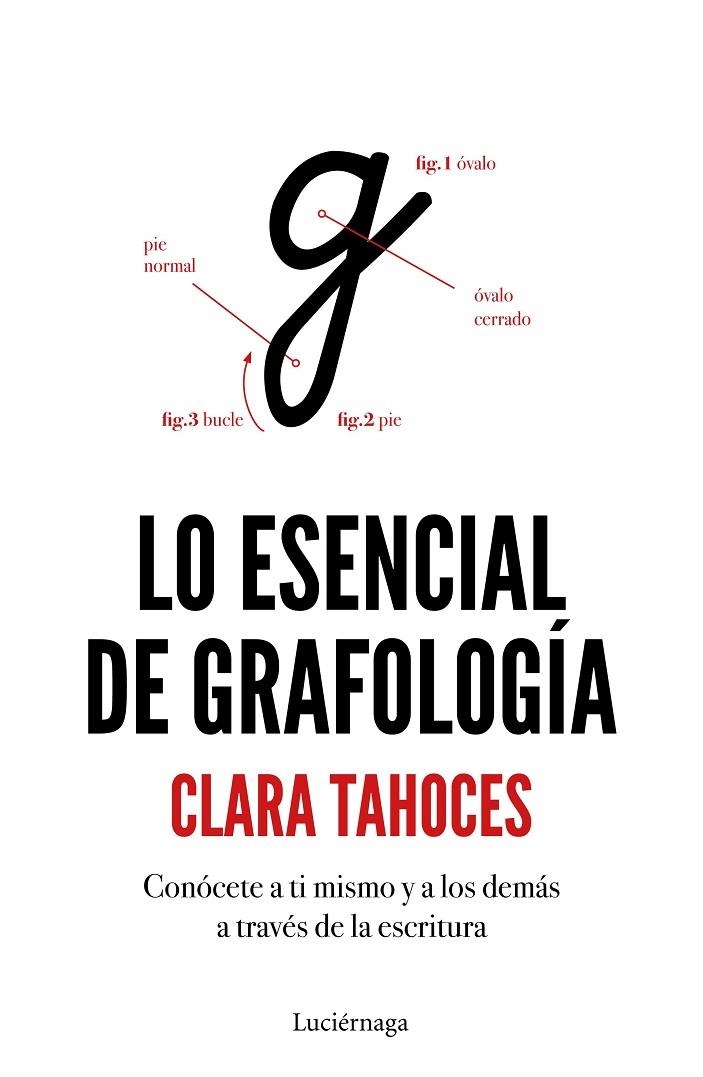 LO ESENCIAL DE GRAFOLOGÍA | 9788417371364 | TAHOCES, CLARA