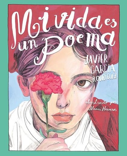 MI VIDA ES UN POEMA | 9788491079767 | GARCÍA RODRÍGUEZ, JAVIER