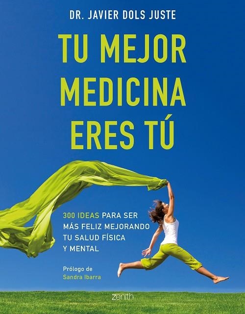 TU MEJOR MEDICINA ERES TÚ | 9788408194569 | DOLS JUSTE, JAVIER