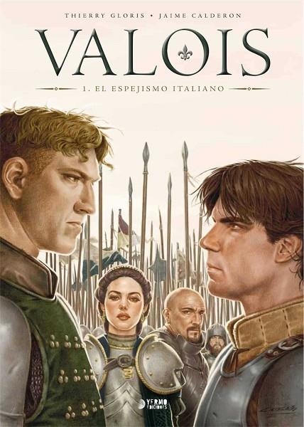 VALOIS 01: EL ESPEJISMO ITALIANO | 9788417085391 | GLORIS, THIERRY/ CALDERÓN, JAIME