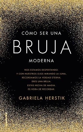 CÓMO SER UNA BRUJA MODERNA | 9788417305031 | HERSTIK, GABRIELA