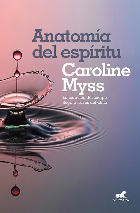 ANATOMÍA DEL ESPÍRITU | 9788416076642 | MYSS, CAROLINE