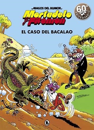 MORTADELO Y FILEMÓN. EL CASO DEL BACALAO (MAGOS DEL HUMOR 6) | 9788402421838 | IBÁÑEZ, FRANCISCO