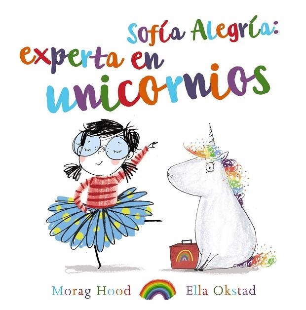 SOFÍA ALEGRÍA: EXPERTA EN UNICORNIOS | 9788469747391 | HOOD, MORAG