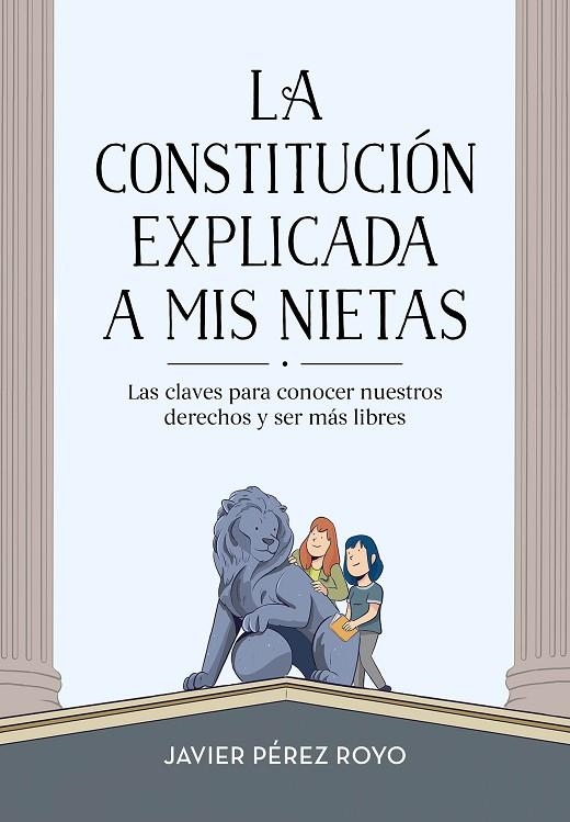 LA CONSTITUCIÓN EXPLICADA A MI NIETAS | 9788416712922 | PÉREZ ROYO, JAVIER