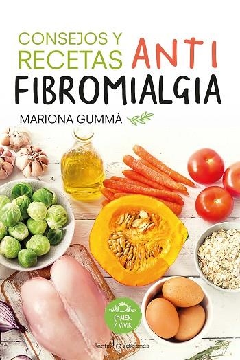 CONSEJOS Y RECETAS ANTIFIBROMIALGIA | 9788416918461 | GUMMÀ BERTRAN , MARIONA