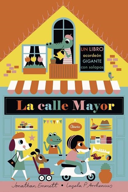 LA CALLE MAYOR. LIBRO ACORDEÓN | 9788408187134 | ARRHENIUS, INGELA P. / EMMETT, JONATHAN