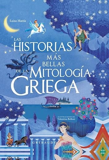 LAS HISTORIAS MÁS BELLAS DE LA MITOLOGÍA GRIEGA | 9788417127237 | MATTIA, LUISA