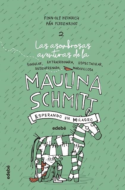 ESPERANDO UN MILAGRO (LAS AVENTURAS DE MAULINA SCHMITT 2) | 9788468338606 | HEINRICH, FINN-OLE