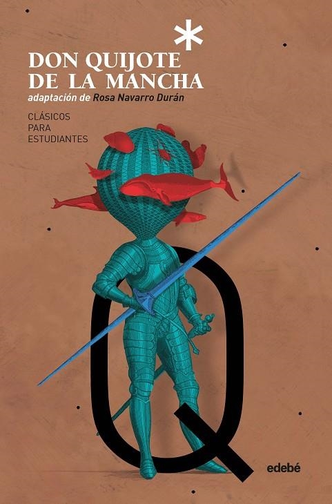 DON QUIJOTE DE LA MANCHA (ADAPTACIÓN DE ROSA NAVARRO) | 9788468338620 | NAVARRO DURÁN, ROSA