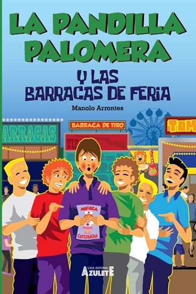 LA PANDILLA PALOMERA Y LAS BARRACAS DE FERIA | 9788417368876 | ARRONTES, MANUEL
