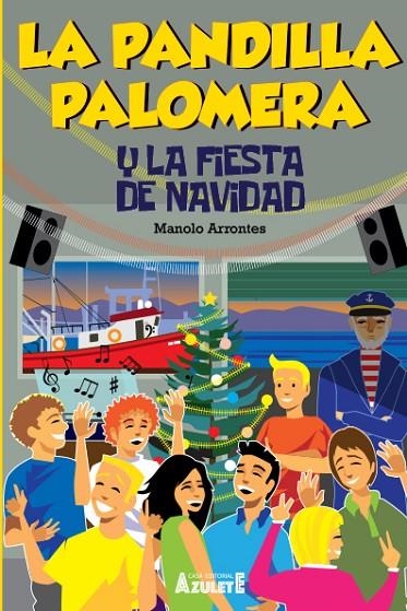 LA PANDILLA PALOMERA Y LA FIESTA DE NAVIDAD | 9788417368890 | ARRONTES, MANUEL