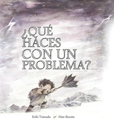 QUE HACES CON UN PROBLEMA? | 9788416490523 | YAMADA, KOBI/ BESOM, MAE