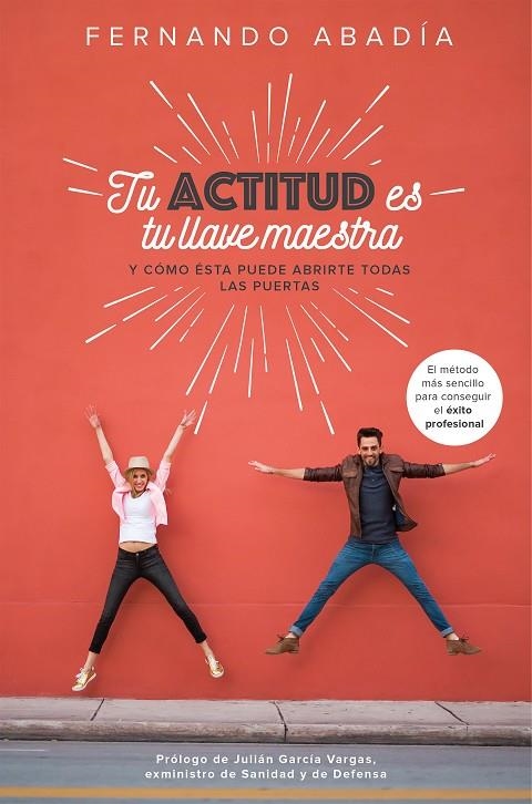 TU ACTITUD ES TU LLAVE MAESTRA | 9788498754797 | ABADÍA HERNÁNDEZ, FERNANDO