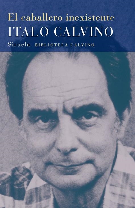 CABALLERO INEXISTENTE , EL | 9788478444229 | CALVINO , ITALO