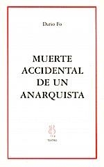 MUERTE ACCIDENTAL DE UN ANARQUISTA | 9788489753778 | FO, D.