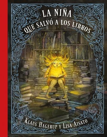 LA NIÑA QUE SALVÓ A LOS LIBROS | 9788416712748 | AISATO, LISA / HAGERUP, KLAUS