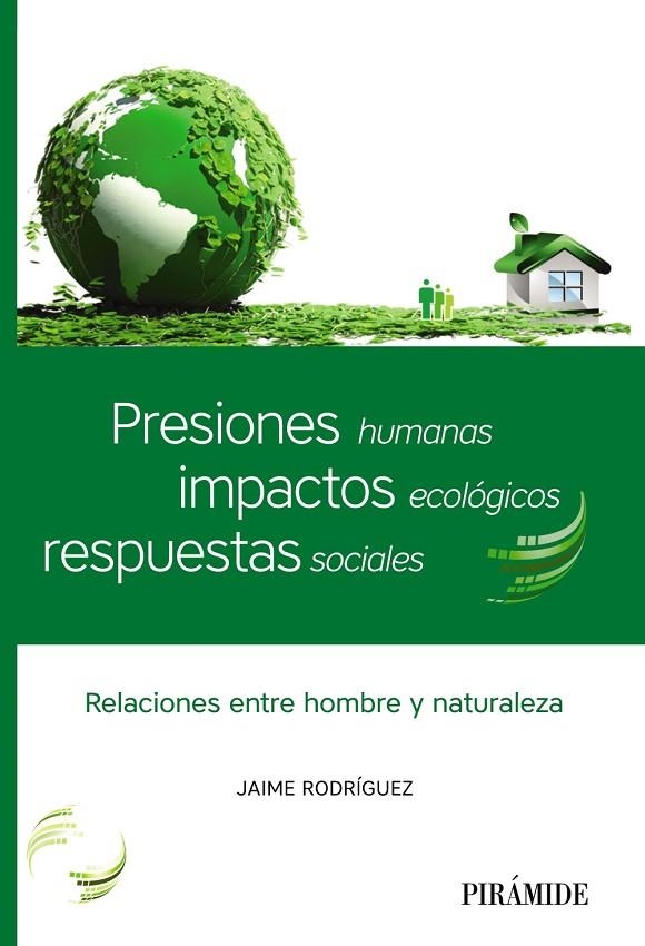 PRESIONES HUMANAS, IMPACTOS ECOLÓGICOS, RESPUESTAS SOCIALES | 9788436840179 | RODRÍGUEZ MARTÍNEZ, JAIME