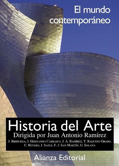 HISTORIA DEL ARTE. 4. EL MUNDO CONTEMPORÁNEO | 9788491813194 | RAMÍREZ DOMÍNGUEZ, JUAN ANTONIO / BRIHUEGA SIERRA, JAIME / REYERO HERMOSILLA, CARLOS / SOLANA DÍEZ, 