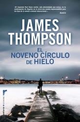 NOVENO CIRCULO DE HIELO, EL | 9788499182292 | THOMPSON, JAMES