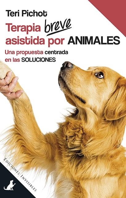 TERAPIA BREVE ASISTIDA POR ANIMALES | 9788494707094 | PICHOT, TERI