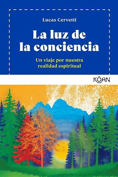 LA LUZ DE LA CONCIENCIA | 9788494913426 | CERVETTI, LUCAS