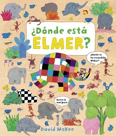 DÓNDE ESTÁ ELMER? (ELMER. ÁLBUM ILUSTRADO) | 9788448851491 | MCKEE, DAVID