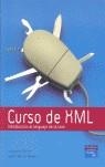 CURSO DE XML. INTRODUCCIÓN AL LENGUAJE DE LA WEB | 9788420542454 | MARTIN, GREGORIO / MARTIN BENITEZ, ISABEL