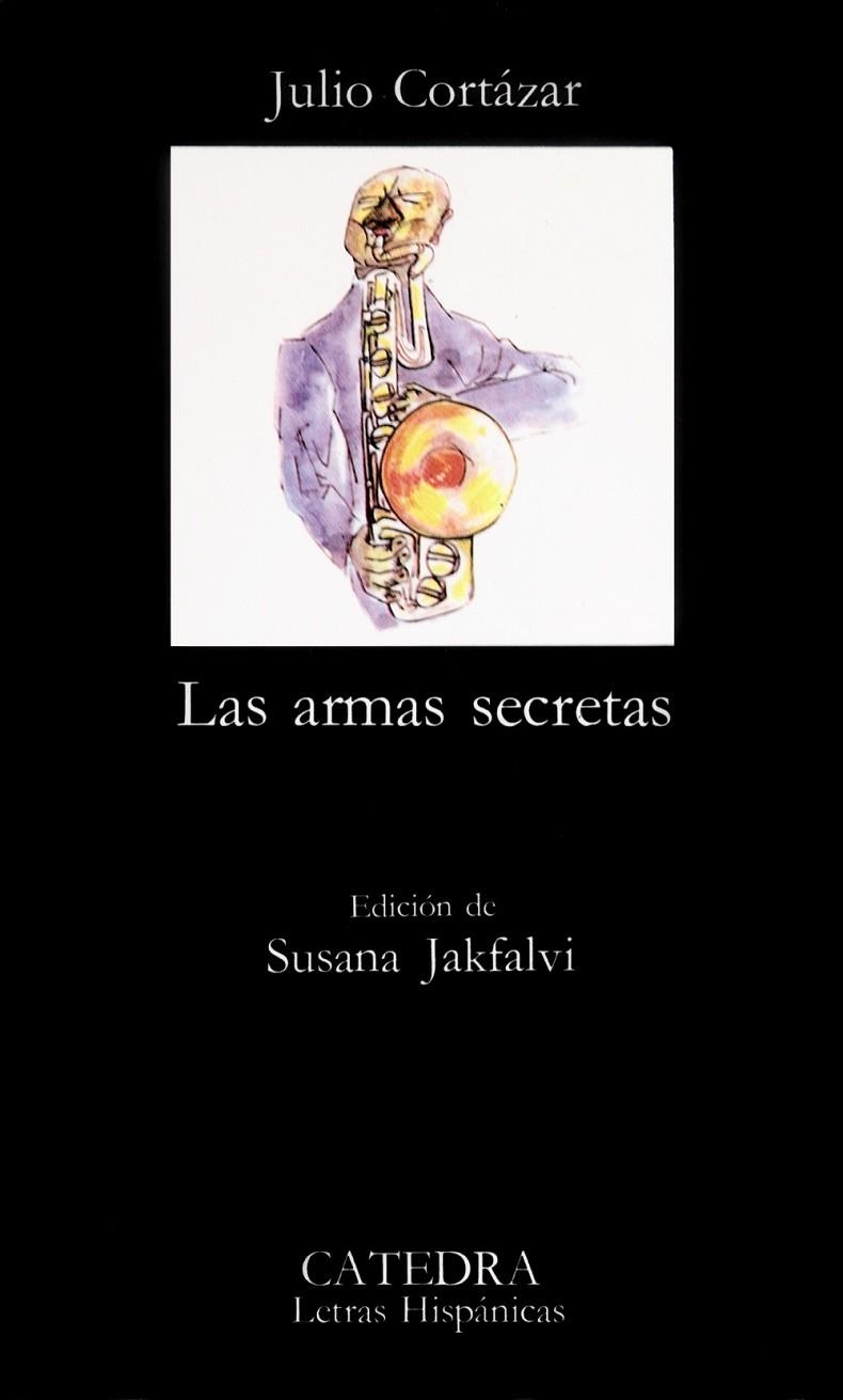 ARMAS SECRETAS,LAS | 9788437601199 | CORTAZAR,JULIO