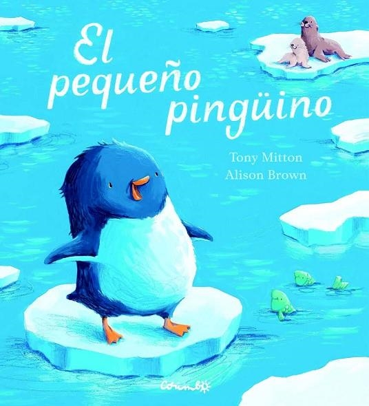 EL PEQUEÑO PINGÜINO | 9788484705833 | TONY MITTON