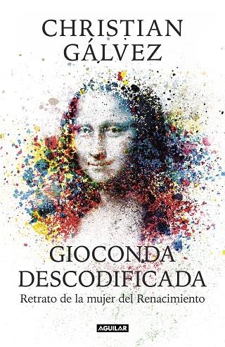 GIOCONDA DESCODIFICADA | 9788403515482 | GÁLVEZ, CHRISTIAN