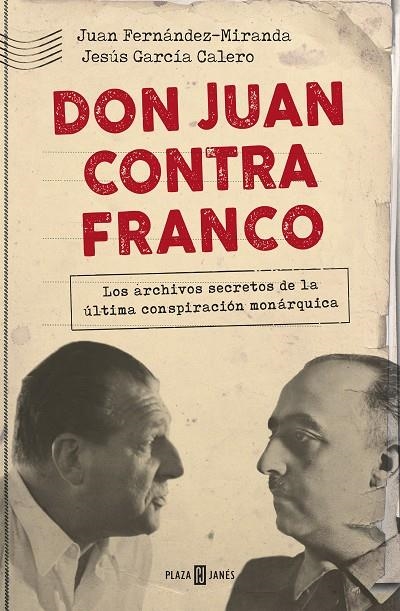 DON JUAN CONTRA FRANCO | 9788401021350 | FERNÁNDEZ-MIRANDA, JUAN / GARCÍA CALERO, JESÚS