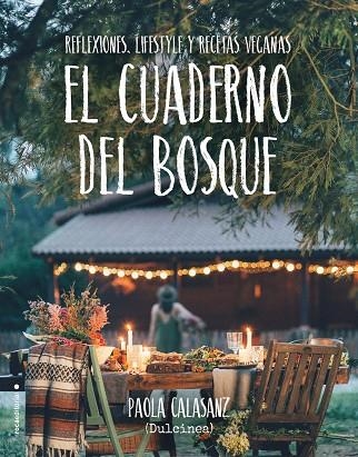 EL CUADERNO DEL BOSQUE | 9788417305024 | (PAOLA CALASANZ), DULCINEA