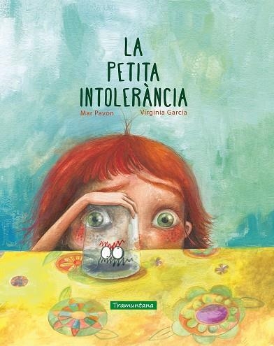 LA PETITA INTOLERÀNCIA | 9788417303150 | PAVÓN CÓRDOBA, MAR / GARCÍA MARTÍNEZ, VIRGINIA